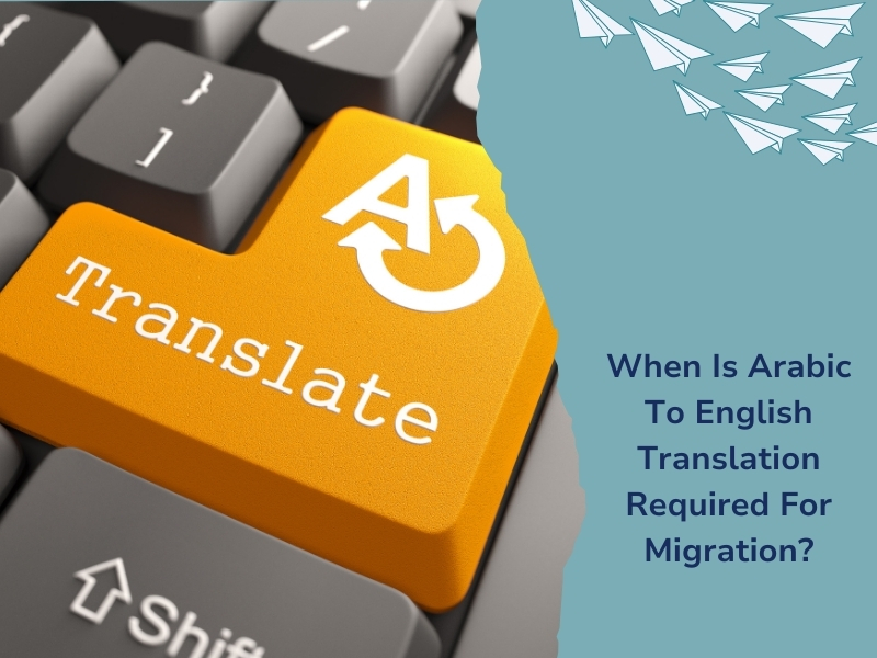 Translate button on keyboard symbolising the role of an English to Arabic translator for migration document translation.